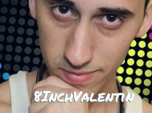 8InchValentin