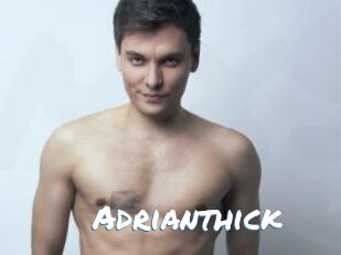 Adrianthick