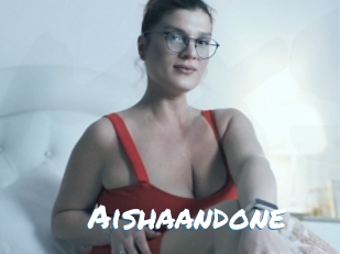 Aishaandone