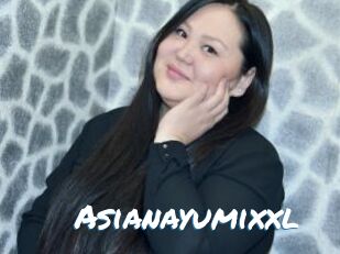 Asianayumixxl