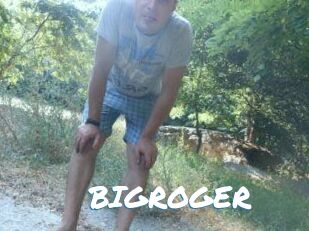 BIGROGER