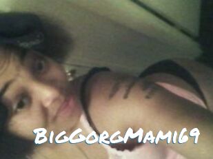 BigGorgMami69