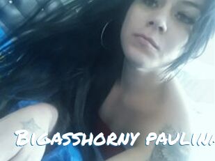 Bigasshorny_paulina