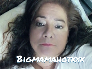 Bigmamahotxxx