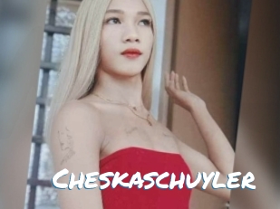 Cheskaschuyler