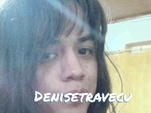 Denisetravecu