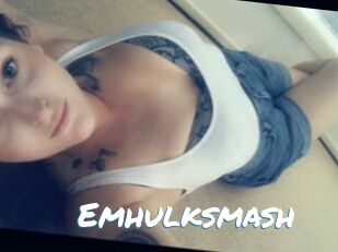 Emhulksmash