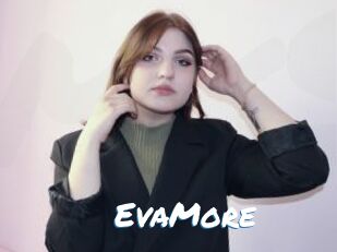 EvaMore