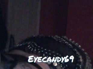 Eyecandy69