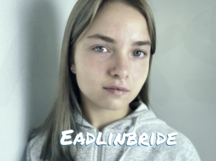 Eadlinbride