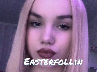 Easterfollin