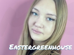 Eastergreenhouse