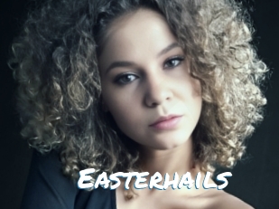 Easterhails