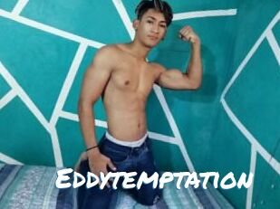 Eddytemptation
