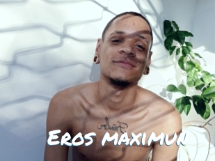 Eros_maximun