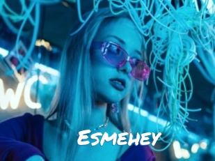 Esmehey