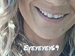 Eyeyeyey69