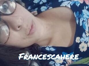 Francescahere