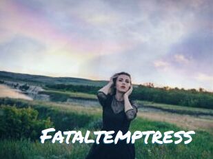 Fataltemptress