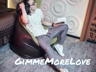 GimmeMoreLove