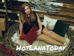 HotLanaToDay