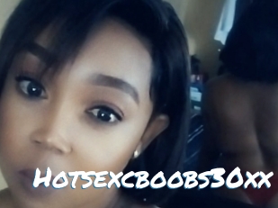 Hotsexcboobs30xx