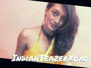 IndianTeazerXoxo