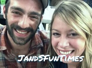 JandSFunTimes