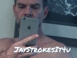 JayStrokesIt4u