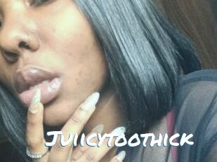 Juiicytoothick