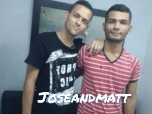 Joseandmatt