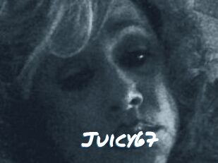 Juicy67