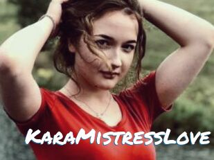 KaraMistressLove