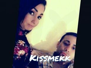 Kissmekk