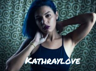 Kathraylove