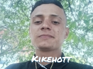 Kikehott