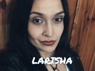 LARISHA