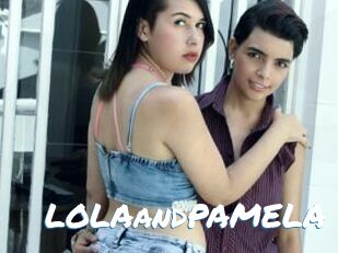 LOLAandPAMELA