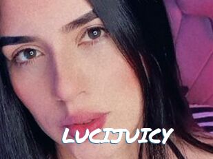 LUCIJUICY