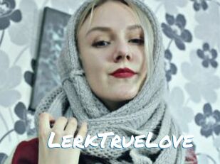 LerkTrueLove