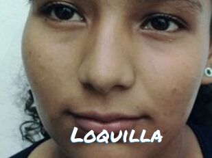 Loquilla