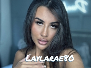 Laylarae80