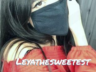 Leyathesweetest