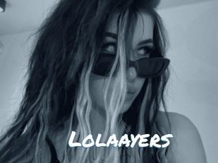 Lolaayers