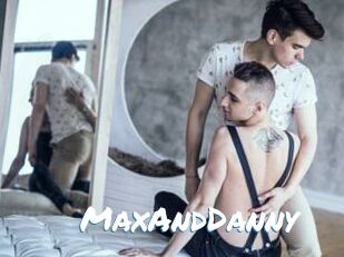 MaxAndDanny