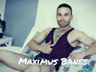 Maximus_Banes