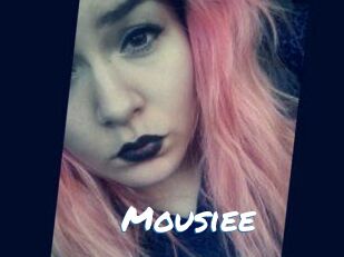 Mousiee