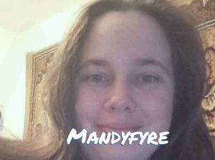 Mandyfyre