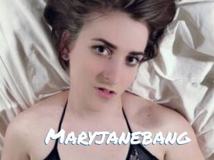 Maryjanebang