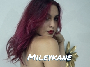 Mileykane